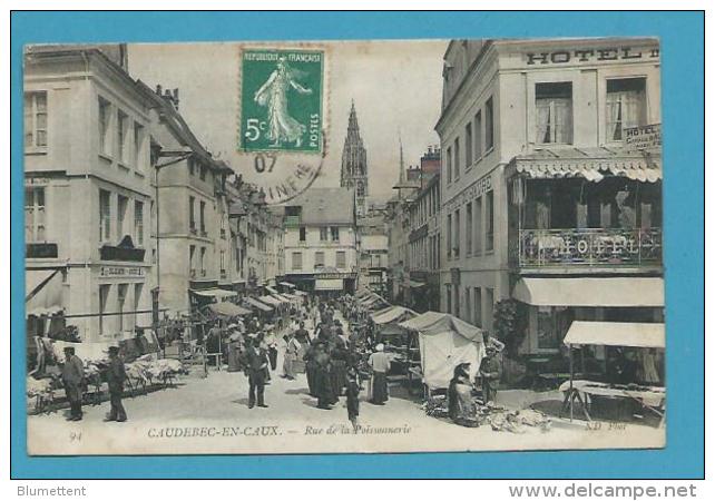 CPA 94 - Belle Animation Marché Rue De La Poissonnerie CAUDEBEC-EN-CAUX 76 - Caudebec-en-Caux