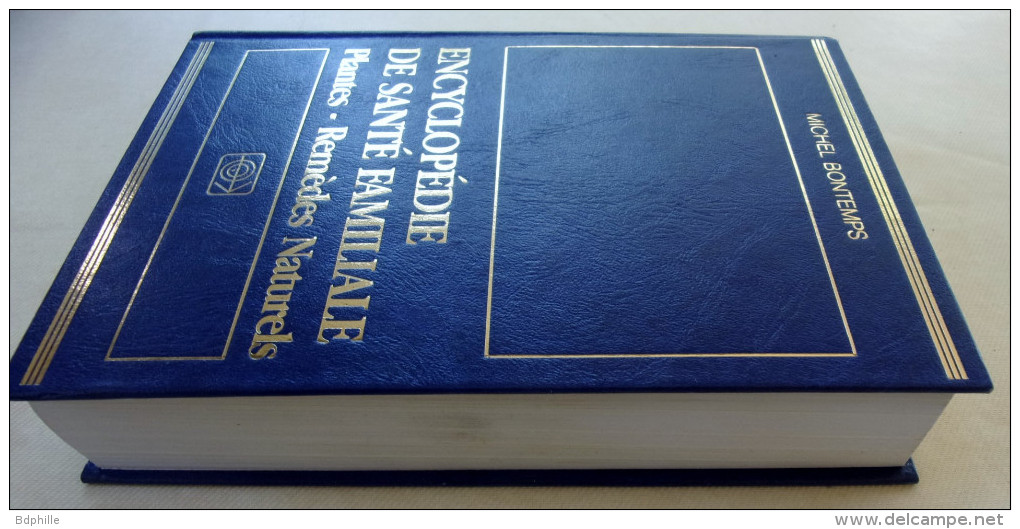 Encyclopédie De Santé Familiale, Plantes Remèdes Naturels  Michel Bontemps 1994 Etat Neuf - Encyclopaedia