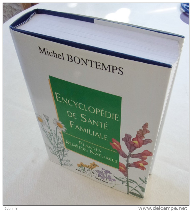 Encyclopédie De Santé Familiale, Plantes Remèdes Naturels  Michel Bontemps 1994 Etat Neuf - Encyclopaedia