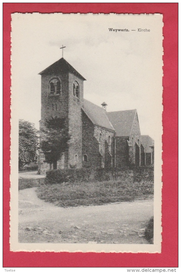Weywertz - Kirche  ( Voir Verso ) - Butgenbach - Buetgenbach