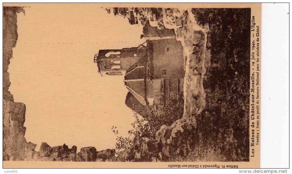 CHATEL-sur-MOSELLE : (88) Ruine De Châtel-sur-Moselle 19 Juin 1940 L´église - Chatel Sur Moselle