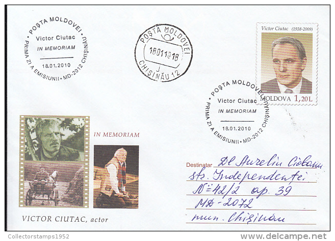 46738- VICTOR CIUTAC, ACTOR, CINEMA, COVER STATIONERY, OBLIT FDC, 2010, MOLDOVA - Cinema