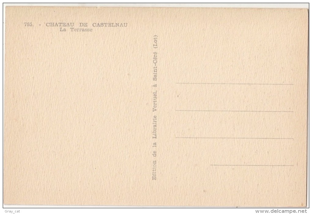 France, CHATEAU DE CASTELNAU, La Terrasse, Unused Postcard [18499] - Bretenoux