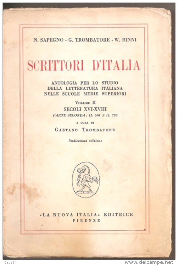 SCRITTORI D'ITALIA VOL. II SAPEGNO TROMBATORE BINNI LA NUOVA ITALIA EDITRICE FIRENZE - Dictionaries