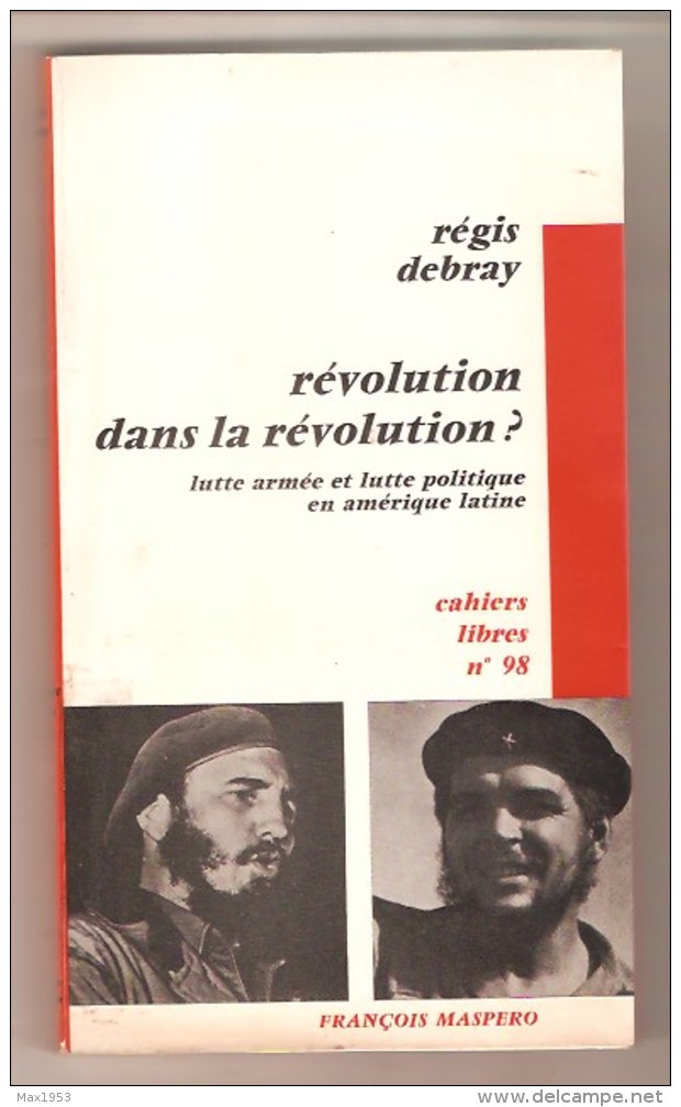 Régis DEBRAY - Révolution Dans La Révolution? - Francois Maspero, Cahiers Libres N°98 , Paris, 1967 - Politique