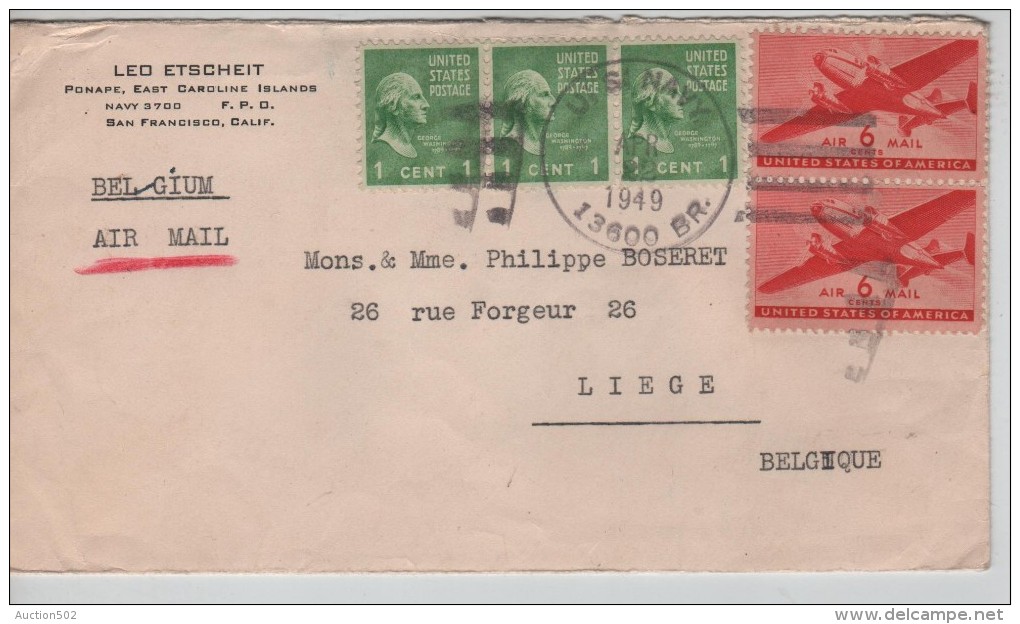 USA Air Mail Cover Written From Ponape Caroline Islands C.US Navy 22/4/1949 To Liège Belgium PR3325 - Lettres & Documents