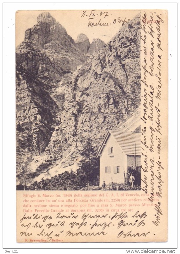 I 32046 SAN VITO DI CADORE, Rifugio San Marco, 1907 - Sonstige & Ohne Zuordnung