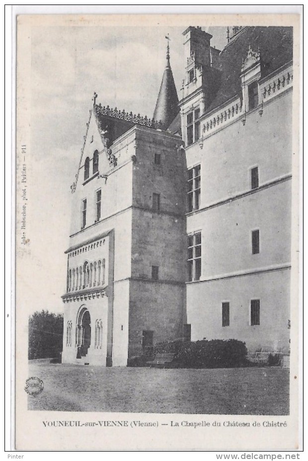 VOUNEUIL SUR VIENNE - La Chapelle Du Château De Chistré - Vouneuil Sur Vienne