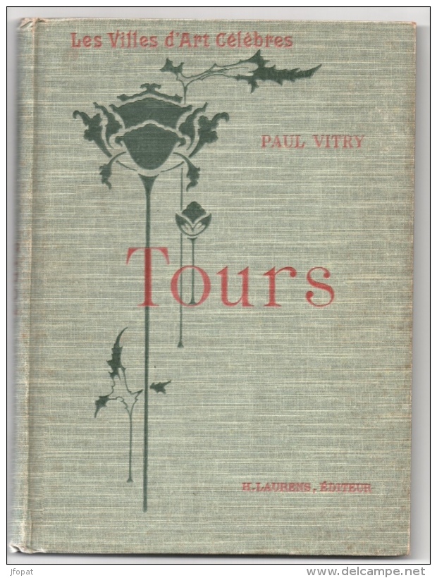 Les Villes D'art Célèbres - TOURS Et Les Châteaux De Touraine Par Paul Vitry - Centre - Val De Loire