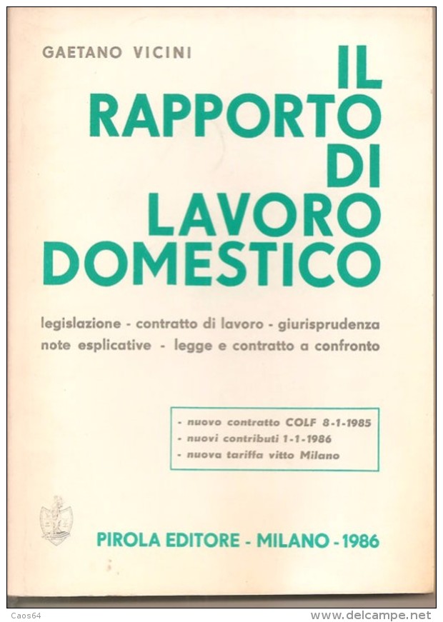 IL RAPPORTO DI LAVORO DOMESTICO GAETANO VICINI PIROLA EDITORE - Rechten En Economie