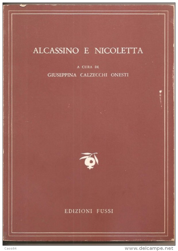 ALCASSINO E NICOLETTA A CURA DI GIUSEPPINA CALZECCHI ONESTI - Poésie