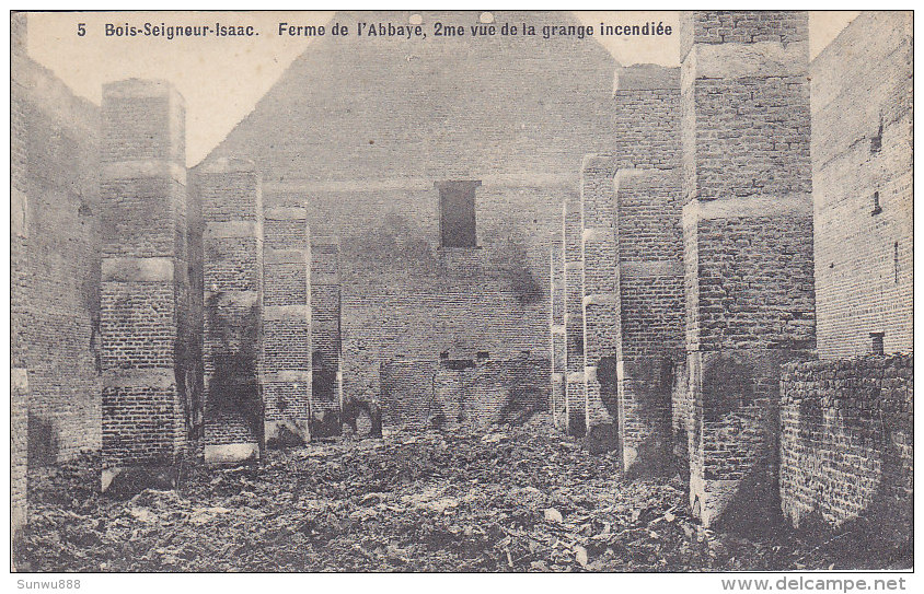 Bois-Seigneur-Isaac - Ferme De L'Abbaye, 2me Vue De La Grange Incendiée (Edit Gilissen, Laiterie De L'Abbaye) - Eigenbrakel