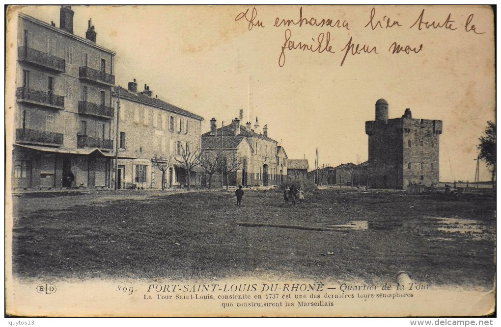 CPA - Bouches-du-Rhône - Port-St-Louis Du Rhône - N° 809 - Quartier De La Tour - Bon état - Saint-Louis-du-Rhône