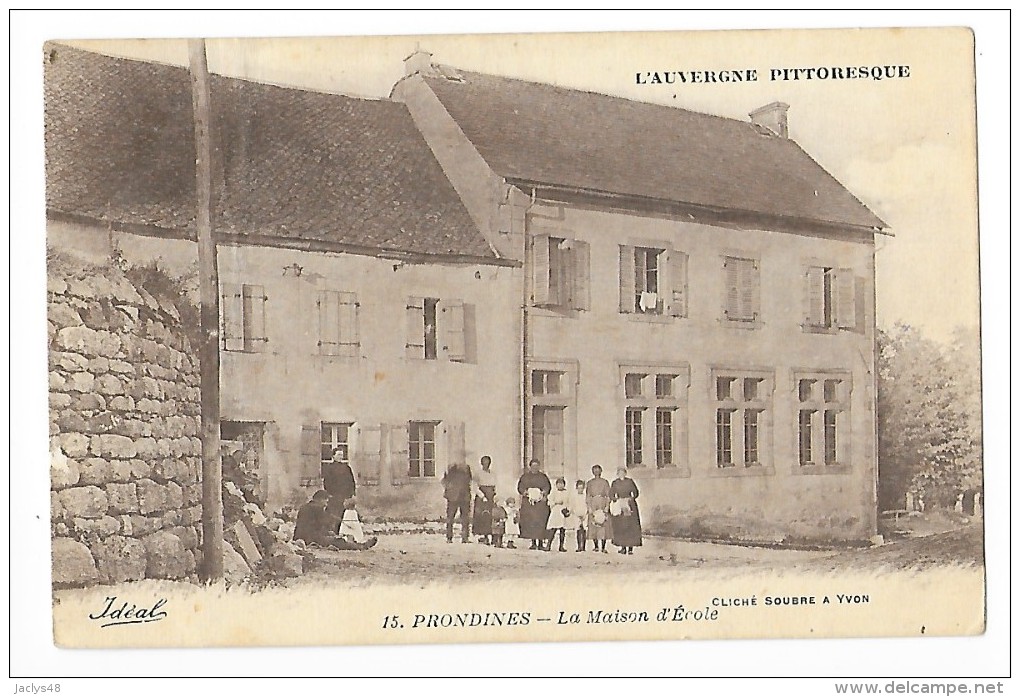 PRONDINES   (cpa 63)  La Maison D'école - L'auvergne Pittoresque -   - L 1 - Sables D'Olonne