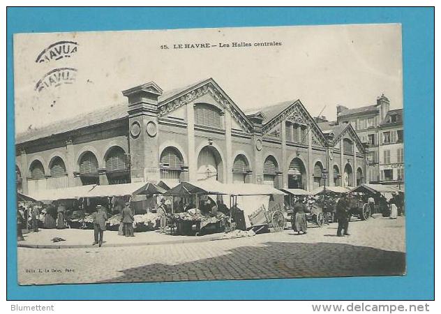 CPA 15 - Le Marché Les Halles Centrales LE HAVRE 76 - Ohne Zuordnung