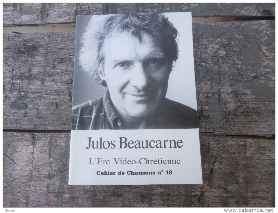 Julos Beaucarne. 10 Partitions. Cahier De Chansons N°18. L'Eve Vidéo-Chrétienne - Partitions Musicales Anciennes