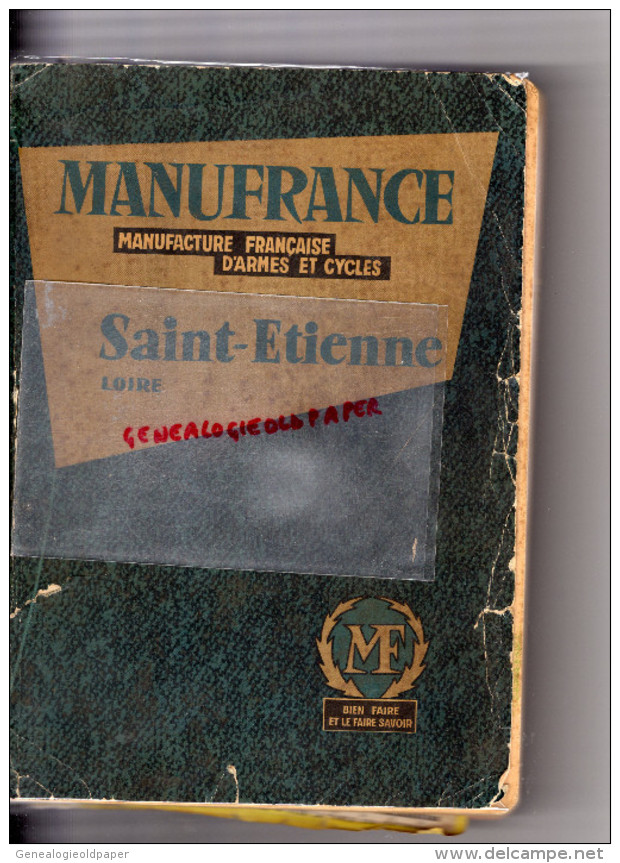 42- SAINT ETIENNE -MANUFRANCE ARMES ET CYCLES- JOUETS-VELOS-1960- COMPLET DE SES 620 PAGES - Sin Clasificación