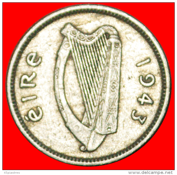 § WAR PERIOD (1939-1945): IRELAND &#9733; 3 PENCE 1943! LOW START &#9733; NO RESERVE! - Irlande