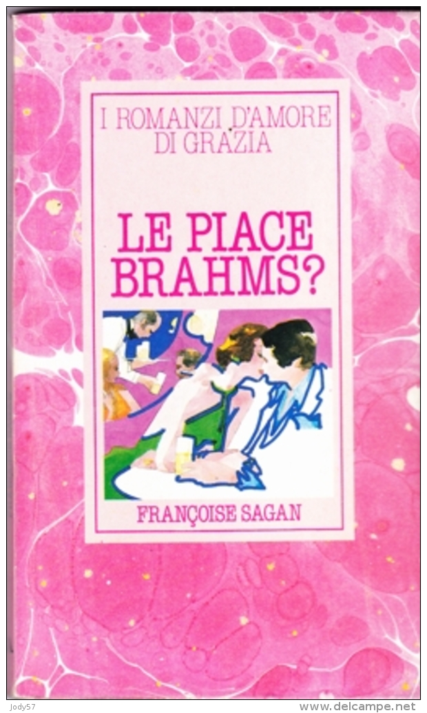 I ROMANZI D' AMORE DI GRAZIA - LE PIACE BRAHMS - FRANCOISE SAGAN - MONDADORI - 1953 - Edizioni Economiche