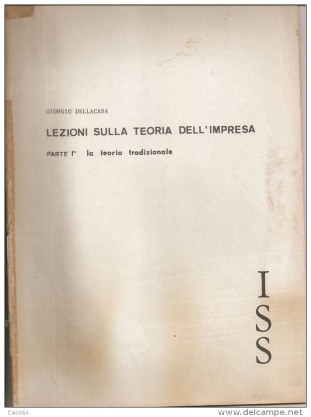 Lezioni Sulla Teoria Dell'impresa Parte I La Teoria Tradizionale Giorgio Dellacasa - Law & Economics