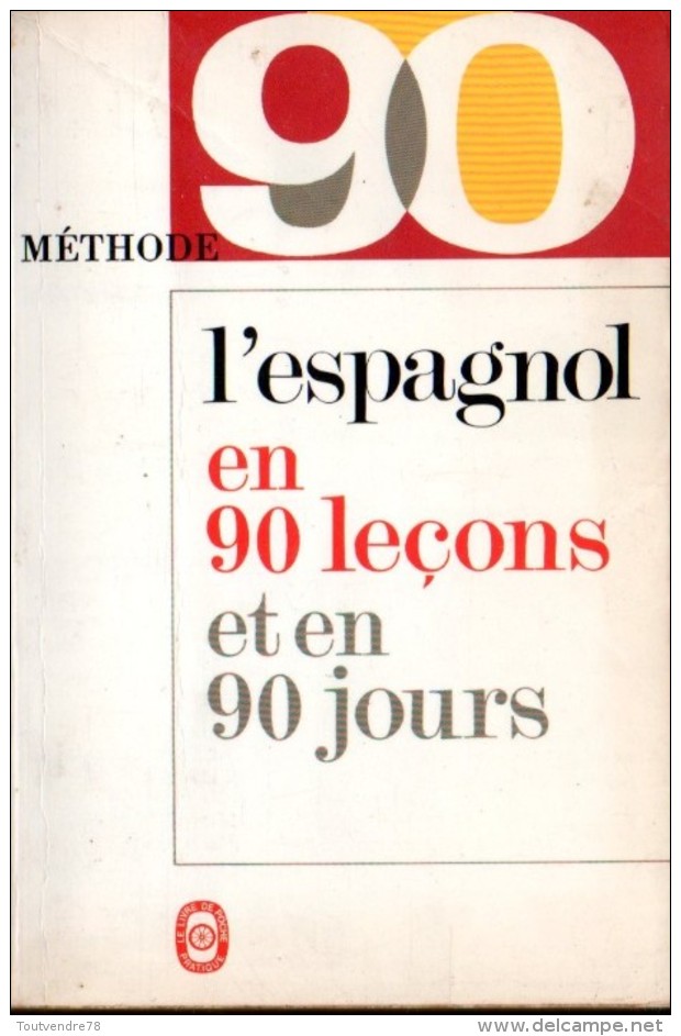 SCO-02 / L'espagnol En 90 Leçons / Jacques Donvez / Le Livre De Poche Pratique - Scolaires