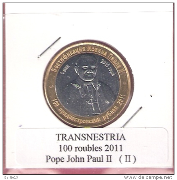 TRANSNESTRIA 100 ROUBLES 2011 POPE JOHN PAUL II  BIMETAL TYPE II UNC NOT IN KM - Other - Asia