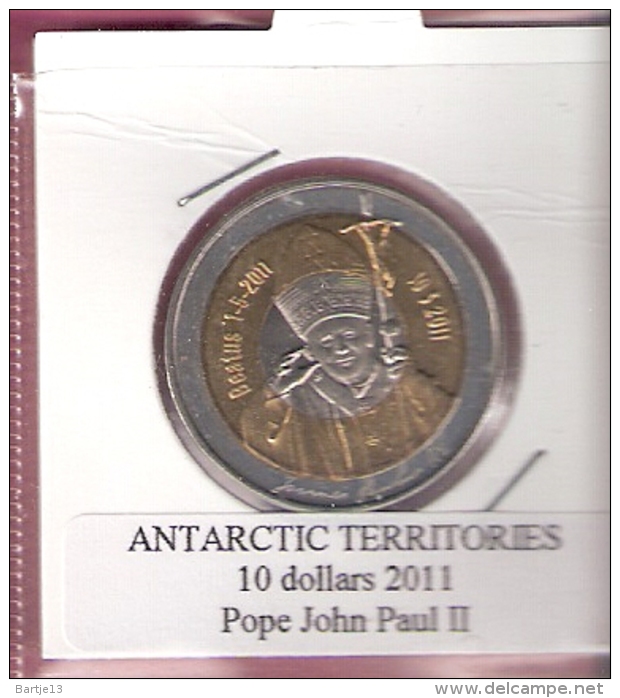 ANTARCTIC TERRITORIES 10 DOLLARS 2011 POPE JOHN PAUL II  BIMETAL UNC NOT IN KM - Autres & Non Classés