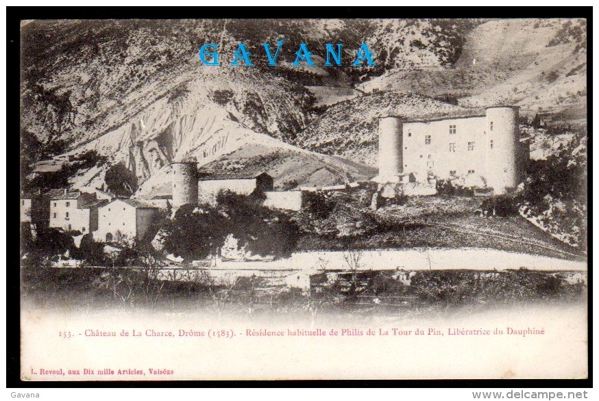 26 Chateau De La Charce, Drome - Résidence Habituelle De Philis De La Tour Du Pin - Autres & Non Classés