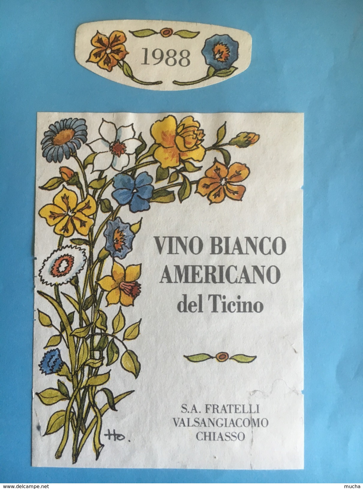 1489- Suisse Tessin Vino Bianco Americano Del Ticino 1988 Dessin Fleurs Signées Ho - Fleurs