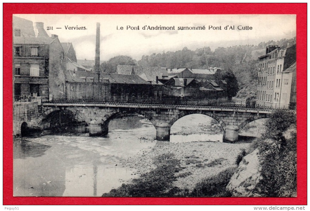 Verviers. Pont D' Andrimont Surnommé Al Cutte - Verviers