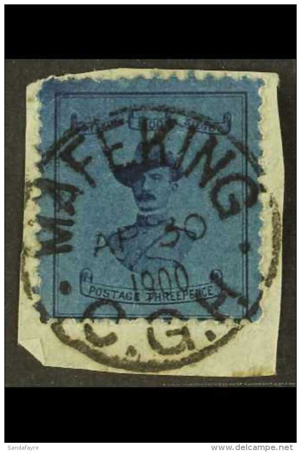 MAFEKING SIEGE STAMPS 1900 (6-10 Apr) 3d Deep Blue/blue "Baden-Powell", SG 20, Tied On Piece By Fine Fully Dated... - Zonder Classificatie