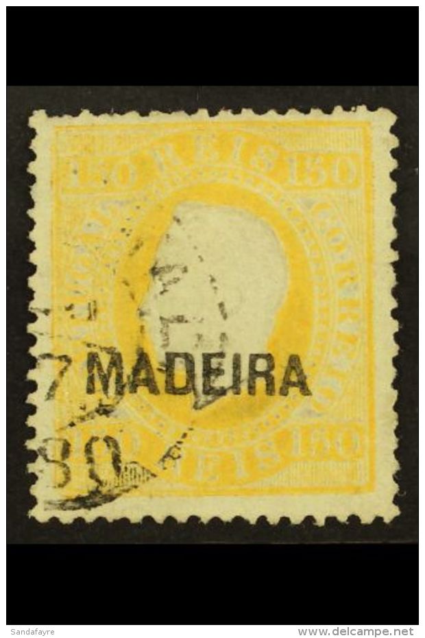 MADEIRA 1879-80 150r Yellow Perf 13&frac12;, SG 74, Fine Used With ISPP Photo Certificate For More Images, Please... - Sonstige & Ohne Zuordnung