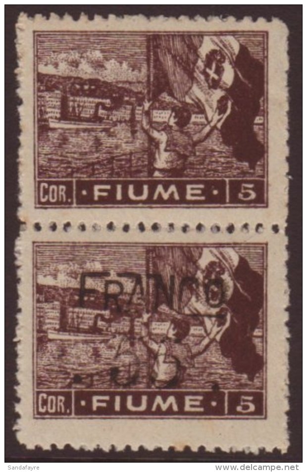 1919 "55" On 5cor Brown "Franco" Overprint White Paper (type C) VERTICAL PAIR, ONE STAMP WITHOUT OVERPRINT... - Fiume