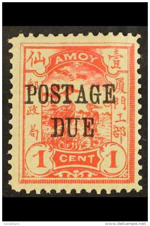 MUNICIPAL POSTS - AMOY POSTAGE DUES 1896 1c Vermilion Overprinted "Postage Due", SG D29, Superb Mint. Rare Stamp.... - Andere & Zonder Classificatie