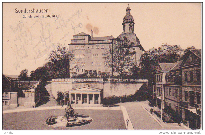AK Sondershausen - Schloß Und Hauptwache - Feldpost - Königl. Reserve Lazarett Sondershausen - 1918  (24553) - Sondershausen