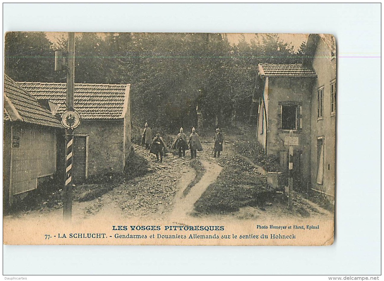 La SCHLUCHT - Gendarmes Et Douaniers Allemands Sur Le Sentier Du Hohneck  - Frontières - Douanes -  2 Scans - Douane