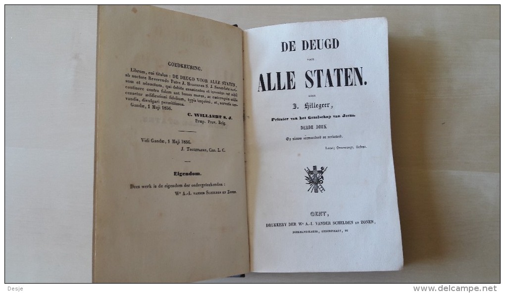 De Deugd Voor Alle Staten Door J. Hillegeer, Derde Druk, 1856, Gent, 304 Blz. - Vecchi