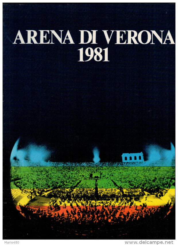 ARENA DI VERONA   1981   PUBBLICAZIONE  UFFICIALE DELLA 59a STAGIONE  LIRICA - Théâtre