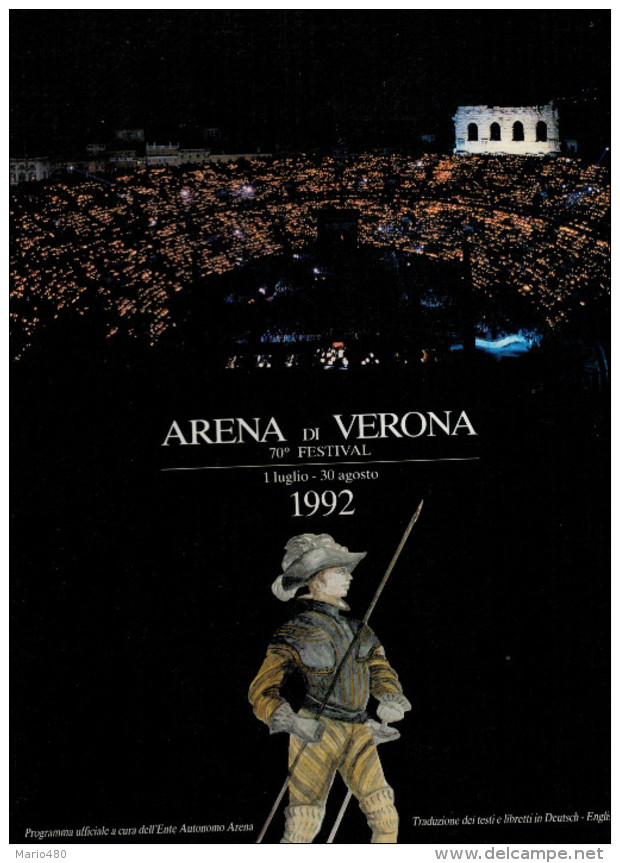 ARENA DI VERONA   1992   PUBBLICAZIONE  UFFICIALE DELLA 70a STAGIONE  LIRICA - Theatre