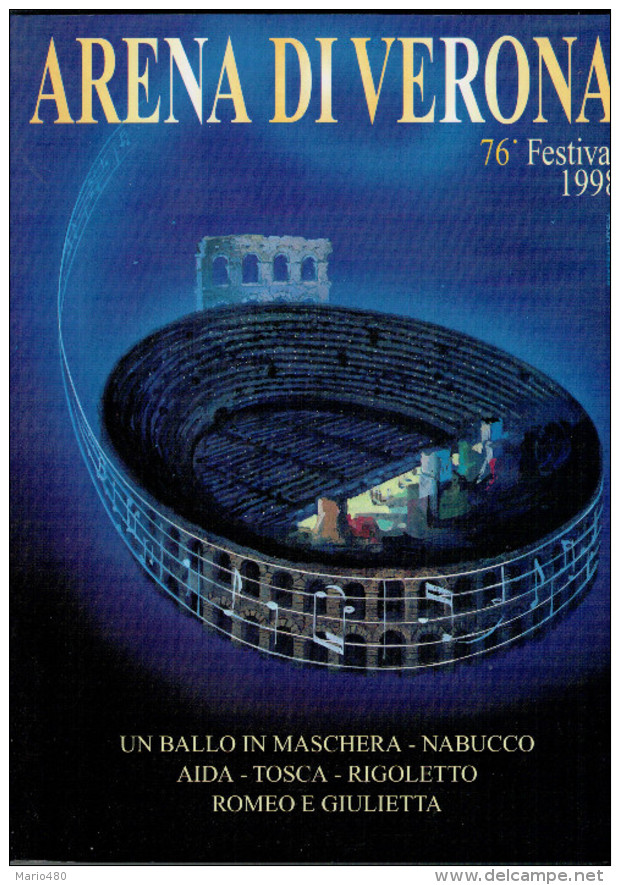 ARENA DI VERONA   1998   PUBBLICAZIONE  UFFICIALE DELLA 76a STAGIONE  LIRICA - Théâtre