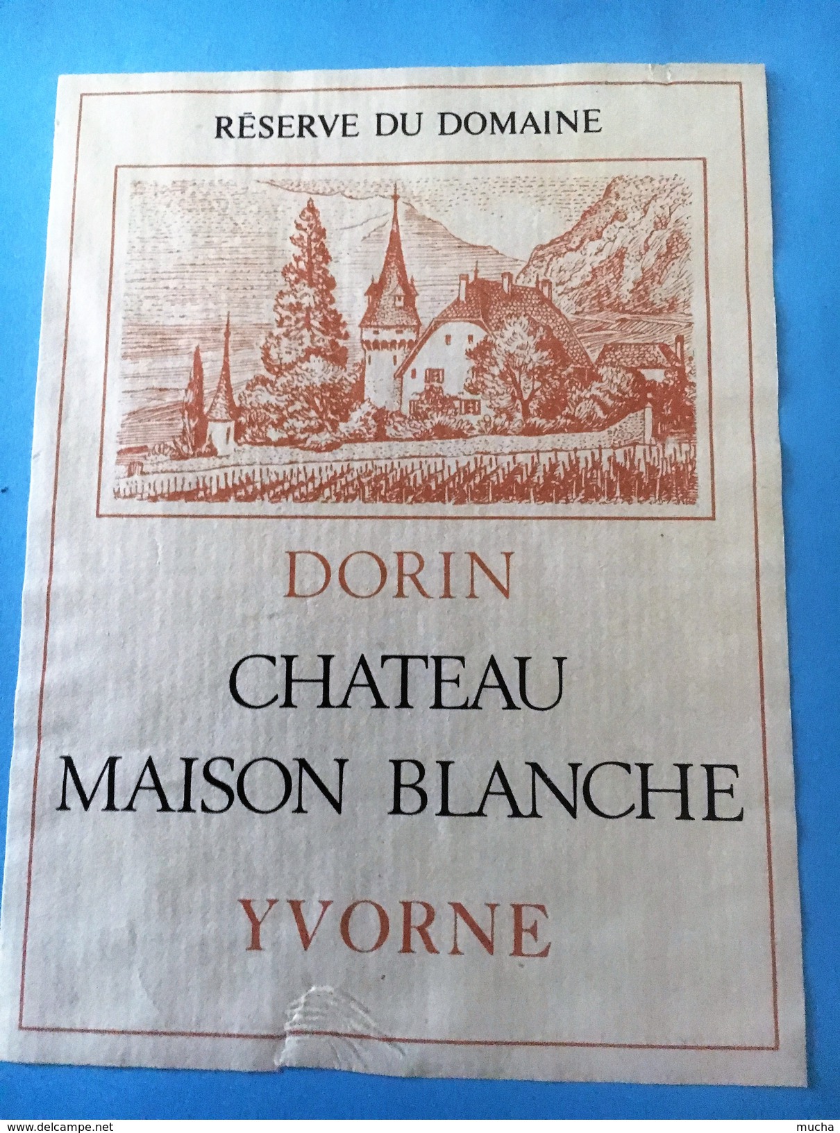 1505 - Suisse Vaud Dorin Château Maison Blanche Yvorne - Autres & Non Classés