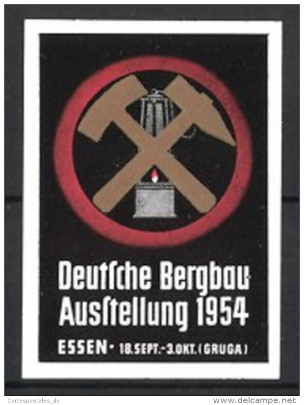 Vignette Publicitaire Essen, Deutsche Bergbau Exposition 1954, Zunftwappen Der Bergleute Avec Grubenlampe - Vignetten (Erinnophilie)