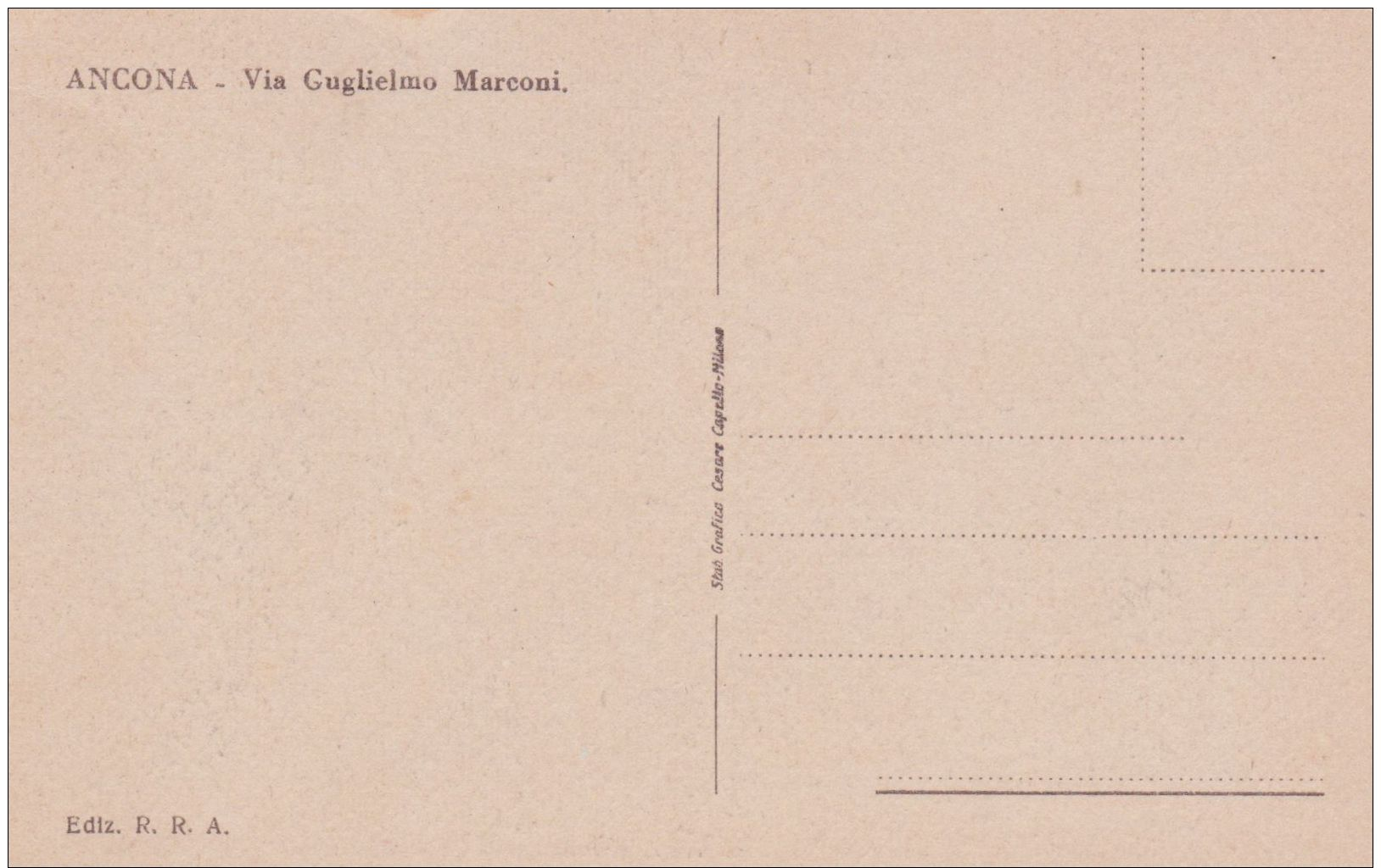 1940circa-Ancona Via Guglielmi Marconi, Cartolina Non Spedita - Ancona