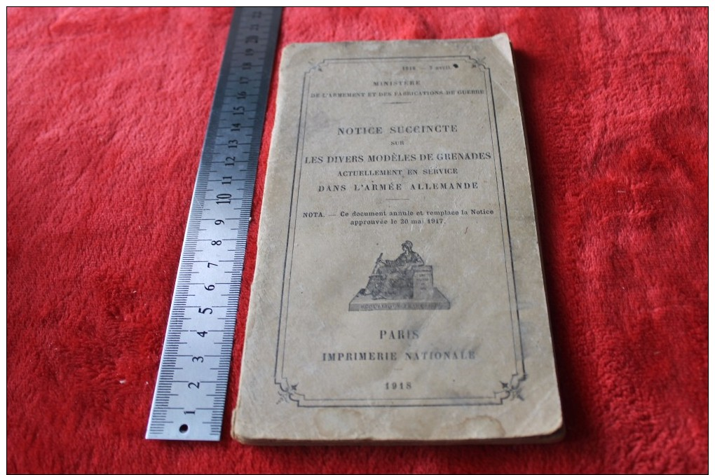 Notice Succincte Sur Les Divers Modèle De Grenade Dans L'armée Allemande 1918 - Documents