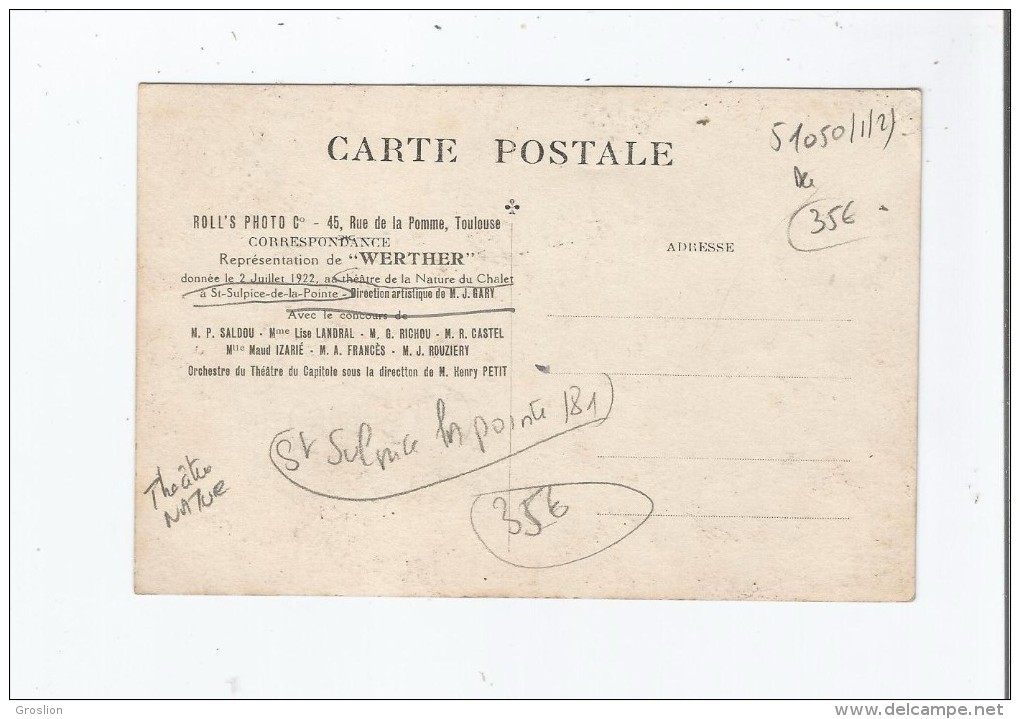 SAINT SULPICE LA POINTE (81) CARTE PHOTO DE LA REPRESENTATION DE WERTHER EN 1922 AU THEATRE DE LA NATURE - Saint Sulpice