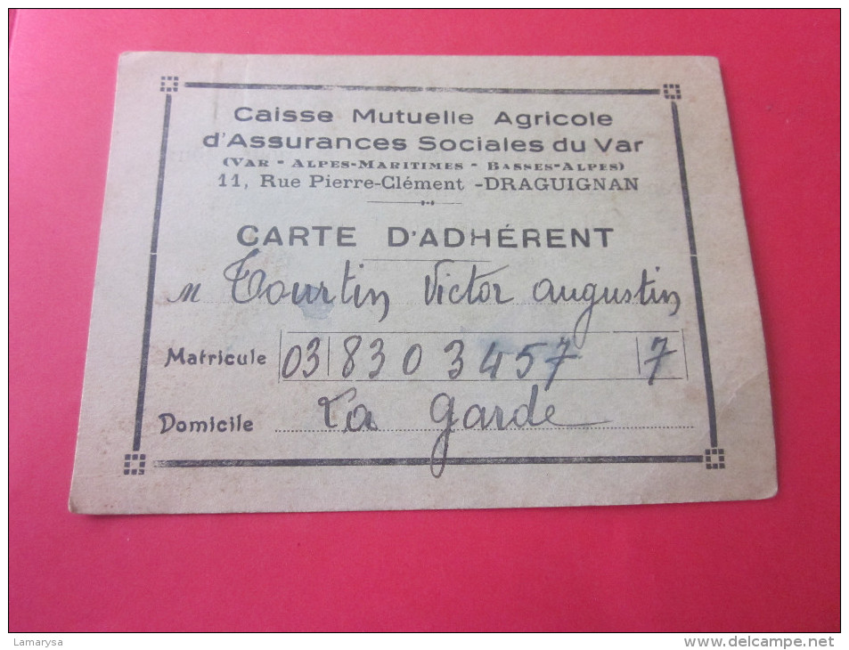 CARTE DE MEMBRE CAISSE MUTUELLE AGRICOLE ASSURANCES SOCIALES DU VAR à DRAGUIGNAN ADHERANT à LA GARDE 83 - Andere & Zonder Classificatie