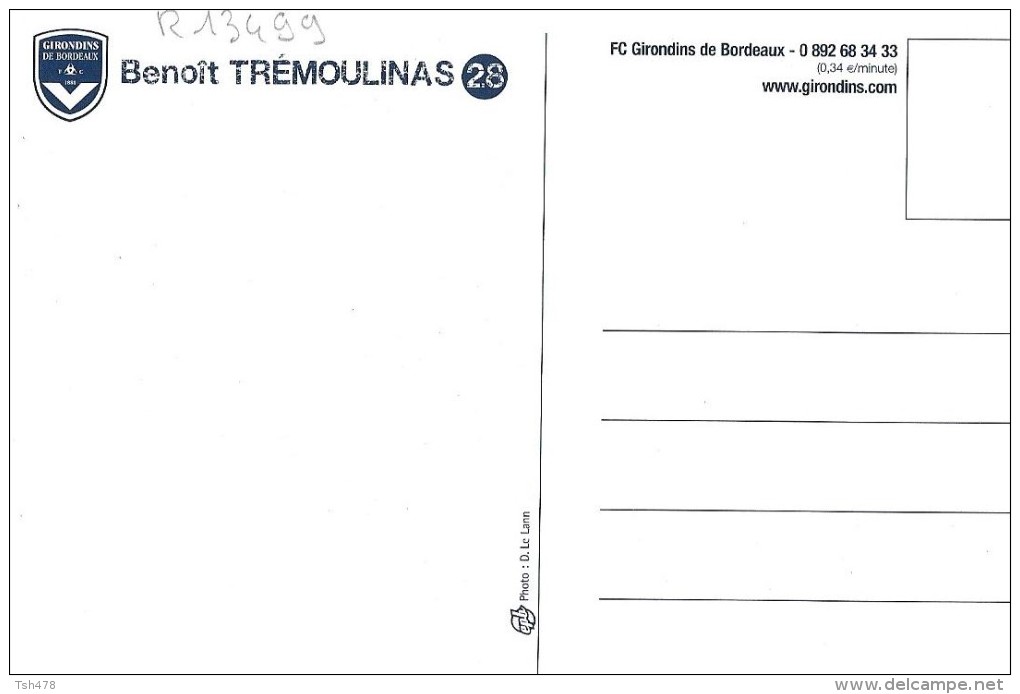 FOOTBALL--F C  Girondins De Bordeaux--2007-2008--BENOIT TREMOULINAS---N° 28---voir 2 Scans - Calcio