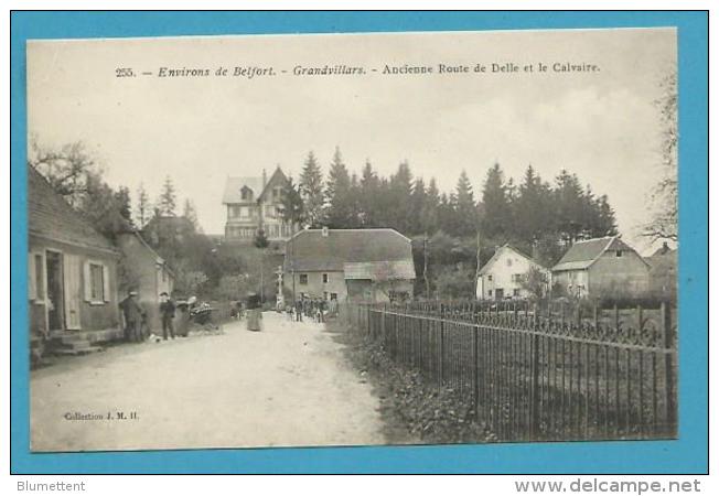 CPA 255 - Ancienne Route De Delle Et Le Calvaire GRANDVILLARDS Environs De BELFORT 90 - Grandvillars