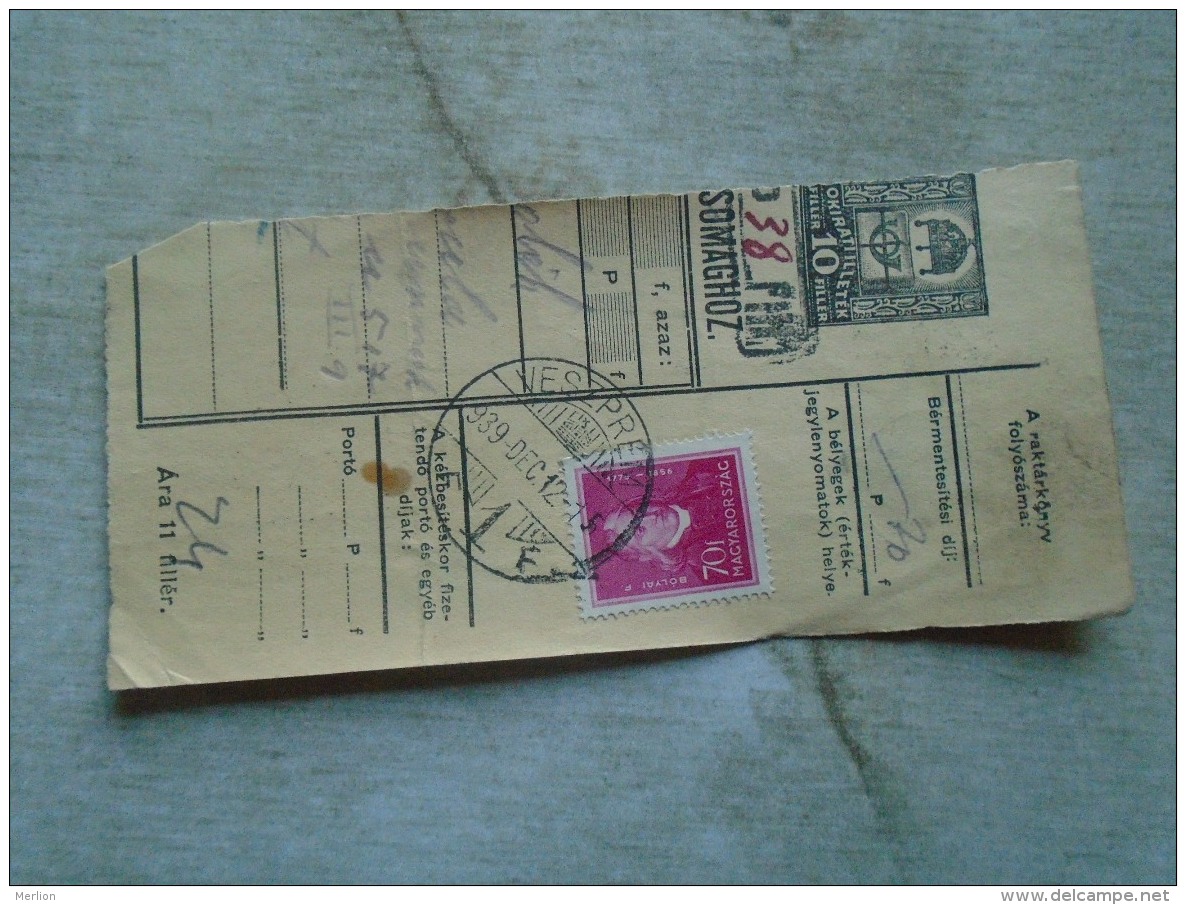 D138818 Hungary  Parcel Post Receipt 1939  VESZPRÉM - Parcel Post