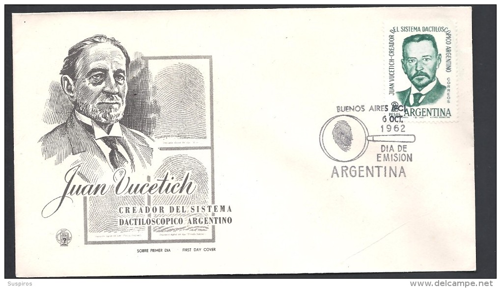 ARGENTINA  1962JUAN VUCETICH CREADOR DEL SISTEMA DACTILOSCOPICO ARGENTINO - FDC
